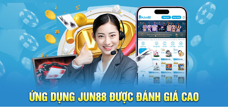 Những ưu điểm mà ứng dụng Jun88 mang đến cho hội viên